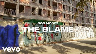 Bob Moses - The Blame