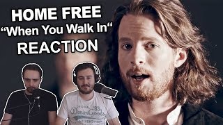 &quot;Home Free - When You Walk In&quot; Singers Reaction