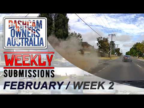 Dash Cam Owners Australia Weekly Submissions February Week 2