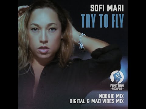 SOFI MARI 'TRY TO FLY' (NOOKIE MIX) FUNCTION RECORDS