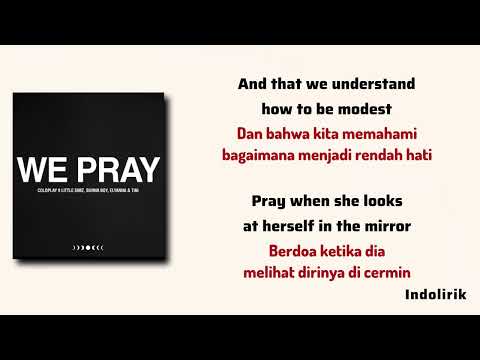 WE PRAY - Coldplay, Little Simz, Burna Boy, Elyanna & TINI | Lirik Lagu Terjemahan