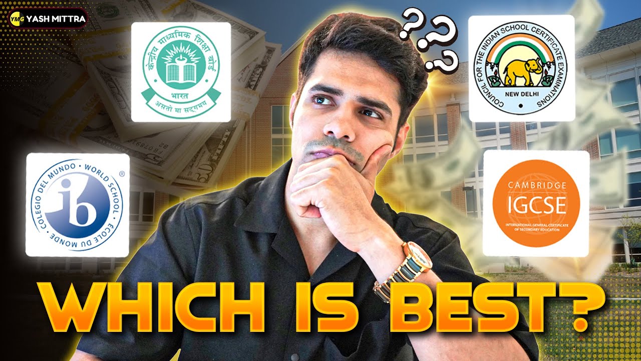 CBSE vs ICSE vs IB vs IGCSE (Cambridge) - Comparing Boards - Which is best?