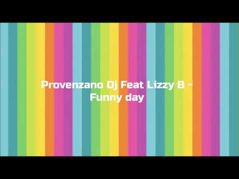 Provenzano Dj Feat Lizzy B - Funny Day (original mix)