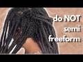 Why You Should NOT Semi Freeform Your Locs