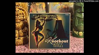 Heat Rising - Knockout Kings