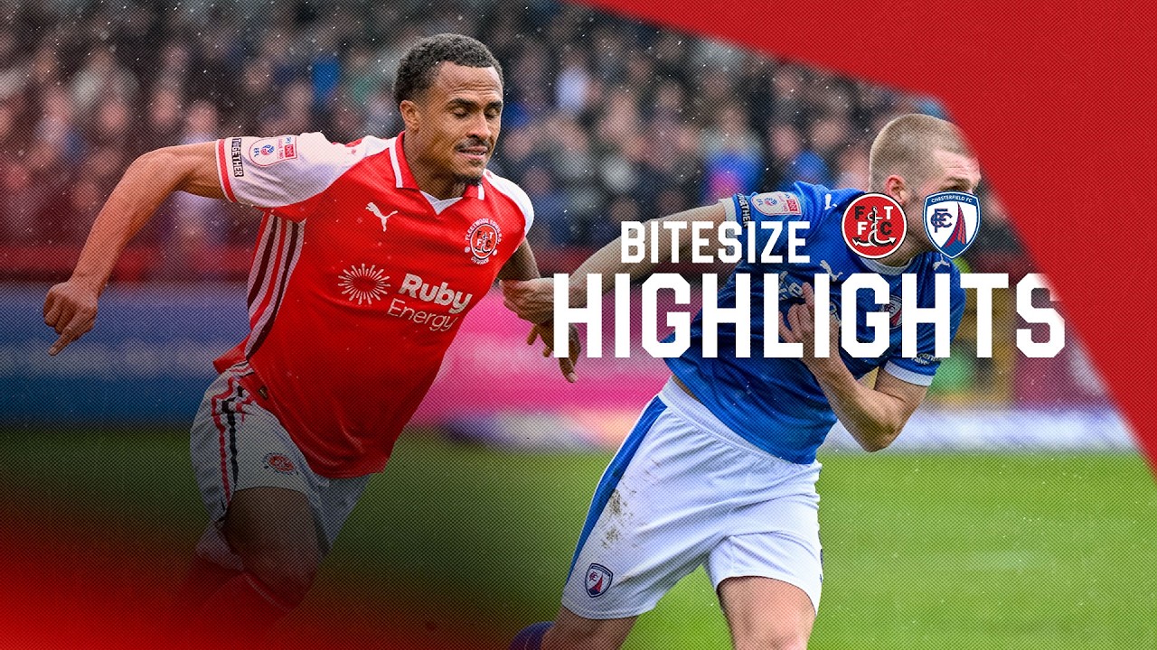Fleetwood Town vs Chesterfield Highlights