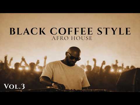 Afro House 2026 | Deep Melodic Set | Black Coffee Style Vol. 3 ☕️