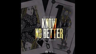 Meek Mill - Know No Better ft. Yo Gotti (CDQ)