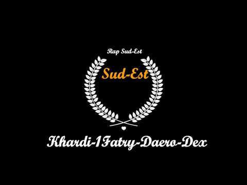 Sud Est - Khardi,1Fatry,Daero,Dex