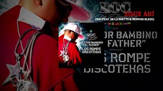 Sigue Ahí (Feat. De La Ghetto &amp; Memphis Bleek) - Zion (Los Rompe Discotekas)