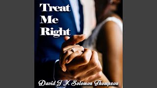 Treat Me Right