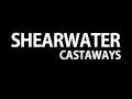 Shearwater - Castaways