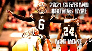 Cleveland Browns 2021 Hype / How They Got Here Mini-Movie