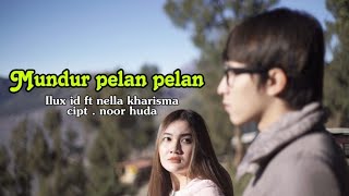 Download lagu Mundur Alon - Alon (Indonesia) - Nella Kharisma Feat Ilux Id mp3