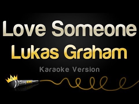 Lukas Graham - Love Someone (Karaoke Version)