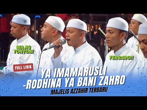 TERBARU‼️ YA IMAMARUSLI - RODHINA YA BANI ZAHRO | MAJELIS AZZAHIR | LIRIK ARAB LENGKAP