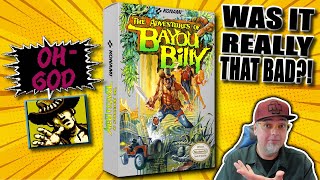 Notoriously BAD NES Games! Giving The Adventures Of Bayou Billy A 2nd Chance!