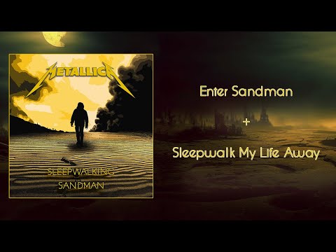 Metallica - Sleepwalking Sandman (Mashup)