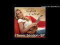 I Won't // Colbie Caillat