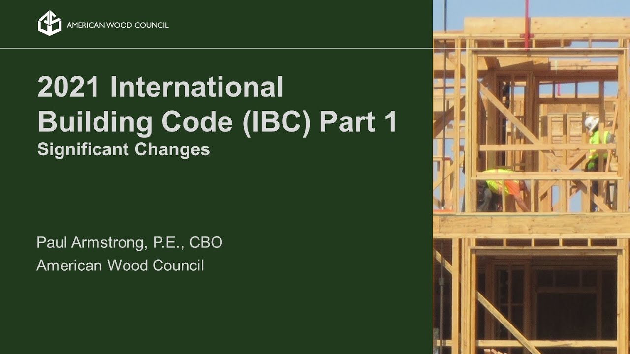 Significant Changes to the 2021 IBC - Part 1