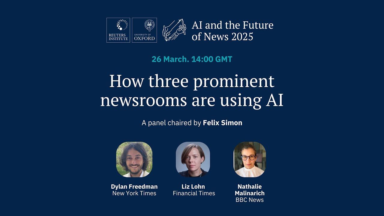 AI and the Future of News 2025 | How three prominent newsrooms are using AI