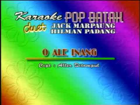 O Ale Inang - Jack Marpaung & Hilman Padang (Lagu Batak)