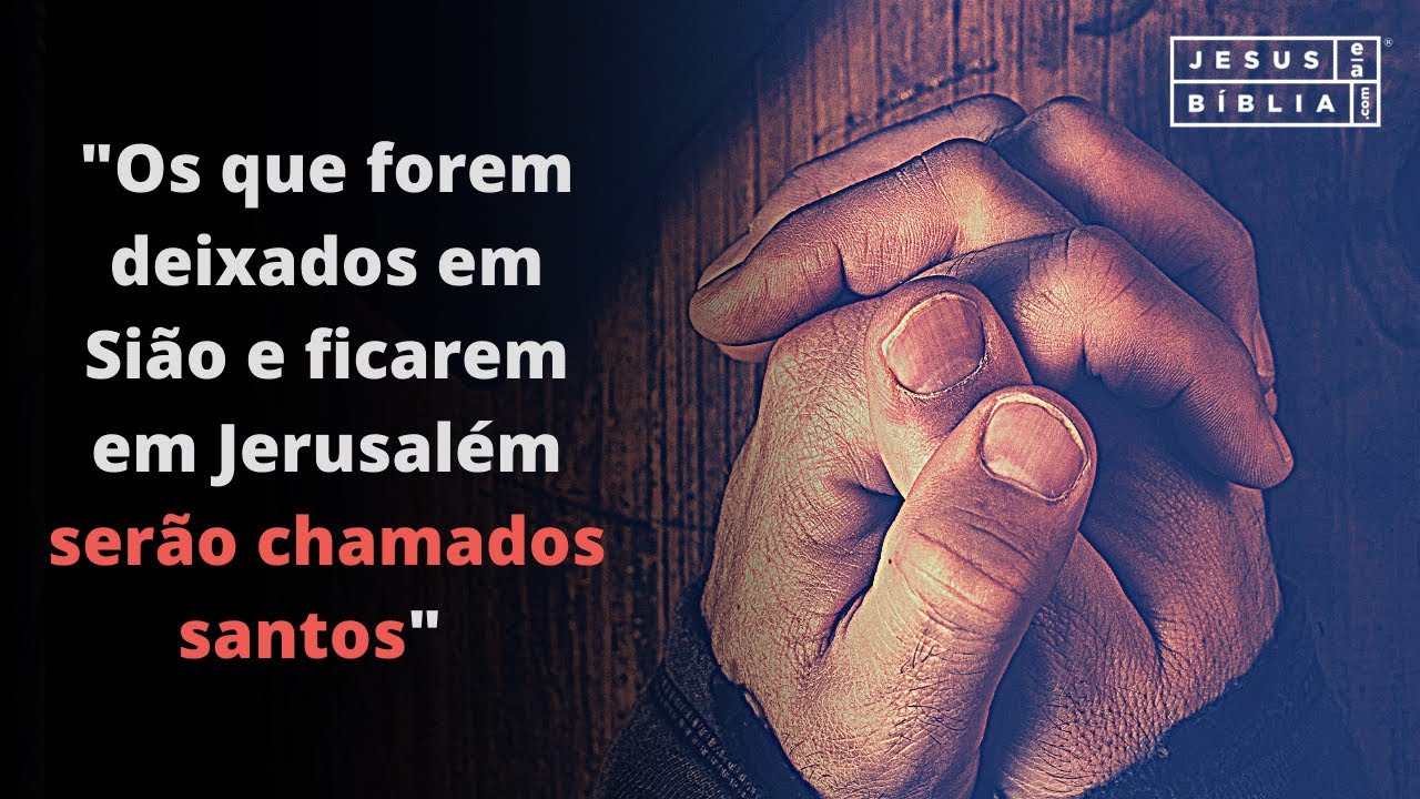 Isaías 4 Estudo: MARCADOS PELA SANTIDADE (Bíblia Explicada)