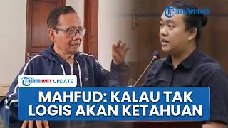 Mahfud MD soal Sidang Dakwaan Kasus Oknum TNI Serang Andrie Yunus: Kalau Tidak Logis akan Ketahuan