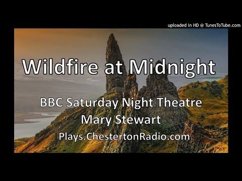 Wildfire at Midnight - Mary Stewart - BBC Saturday Night Theatre