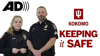 Keeping it Safe at IU Kokomo (Descriptive Audio)
