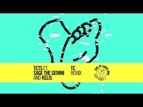 TCTS - Do It Like Me (Icy Feet) feat. Sage The Gemini & Kelis (TC Remix) [Cover Art] [Ultra Music]