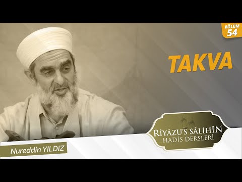 54) Takva 73-74.Hadisler