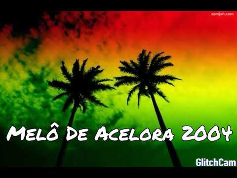Melo De Acelora 2004