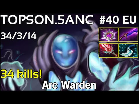 34 kills! TOPSON [5ANC] Arc Warden - Dota 2  7.18