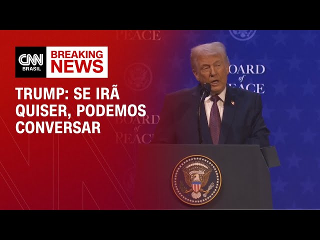 Se Irã quiser, podemos conversar, diz Trump em Conselho de Paz | CNN NOVO DIA