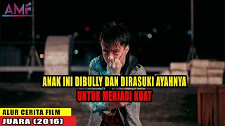Download lagu KARENA DIBULLY , BISMA SMASH DIRASUKI AYAHNYA UNTUK MELAWAN | ALUR CERITA FILM JUARA mp3