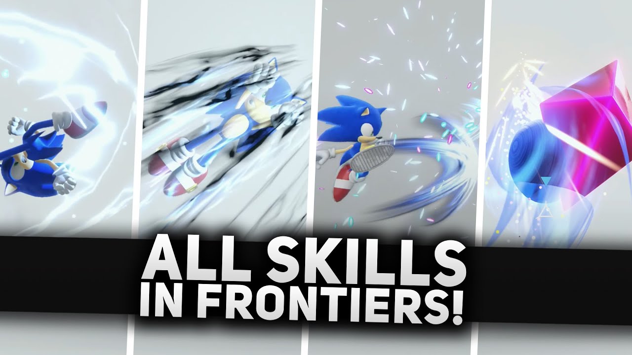 Sonic Frontiers - All of Sonic's Unlockable Skills, Moveset & Combat Abilities
