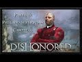 Dishonored - Parte 4 - Prelado Supervisor ...