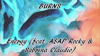 BURNS - Energy (A$AP Rocky &amp; Sabrina Claudio) [Sub. español - Lyrics]