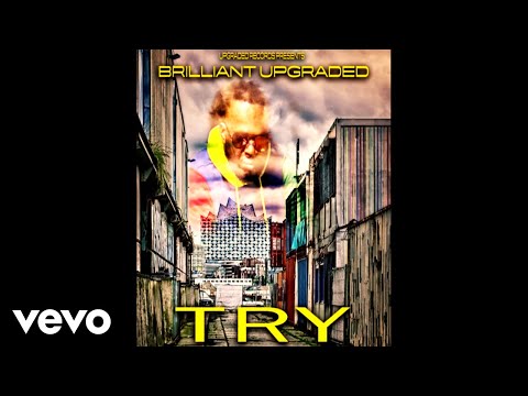 Brilliant Upgraded - TRY (Official Audio)