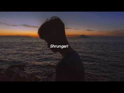 Shrungari  [Slowed+Reverb]