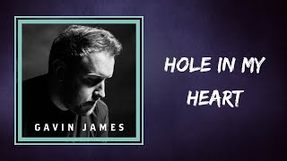 Gavin James - Hole in My Heart (Lyrics)