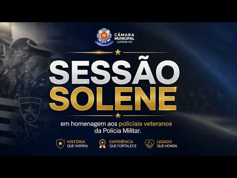 Sessão Solene em Homenagem aos Veteranos da Polícia Militar