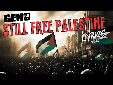 Geno - Still Free Palestine | Lyrics