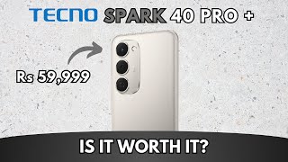 TECNO Spark 40 Pro Plus | Full Review | Is It Worth It?