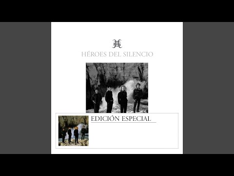 Agosto (Nueva Mezcla) - Heroes Del Silencio