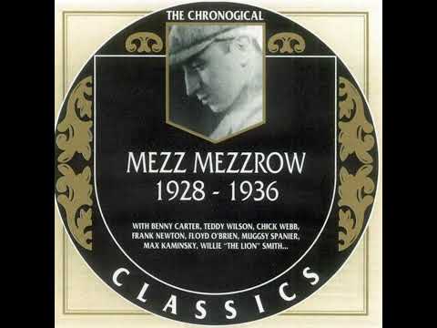 MEZZ MEZZROW 1928-1936 (1993) (FULL ALBUM)