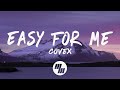 Covex - Easy For Me (Lyrics)