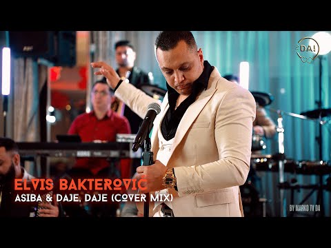 ELVIS BAKTEROVIC - ASIBA & DAJE, DAJE (COVER MIX)