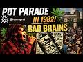 Bad Brains Pot Parade 1982 It All Went Down Like This